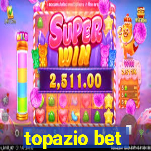 topazio bet